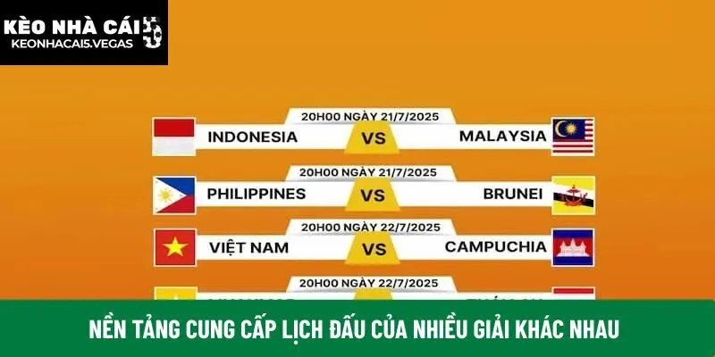 Nền tảng cung cấp lịch đấu của nhiều giải khác nhau